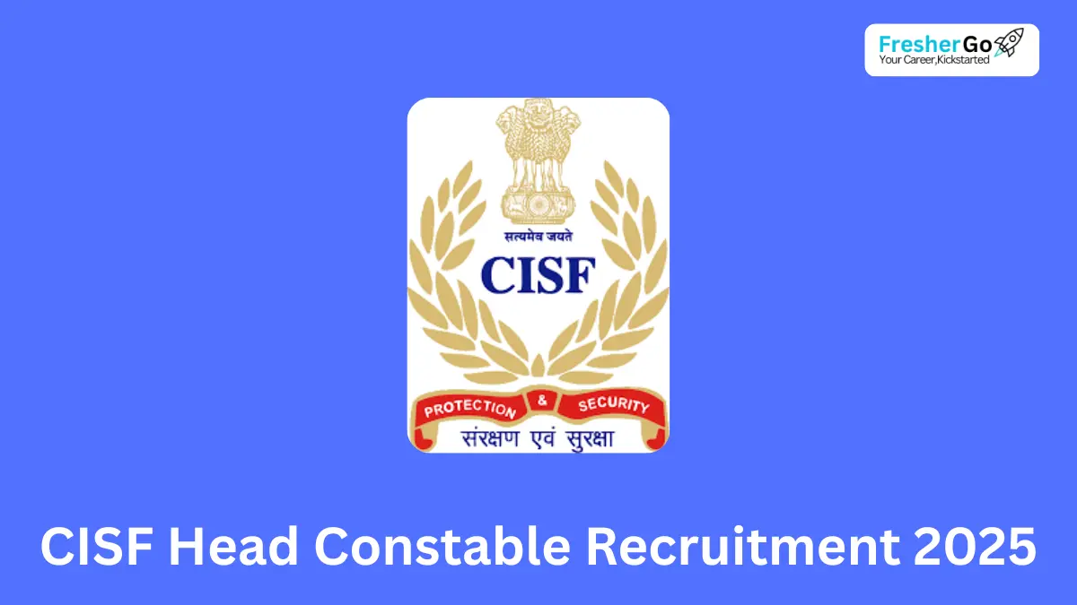 CISF Head Constable Recruitment 2025|400 Posts| Apply Now