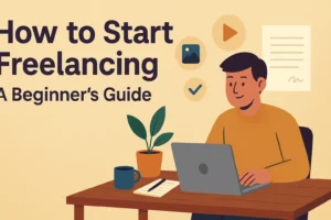 How to Start Freelancing in 2025