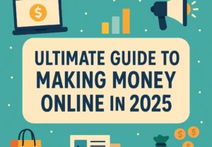 Making Money Online in 2025